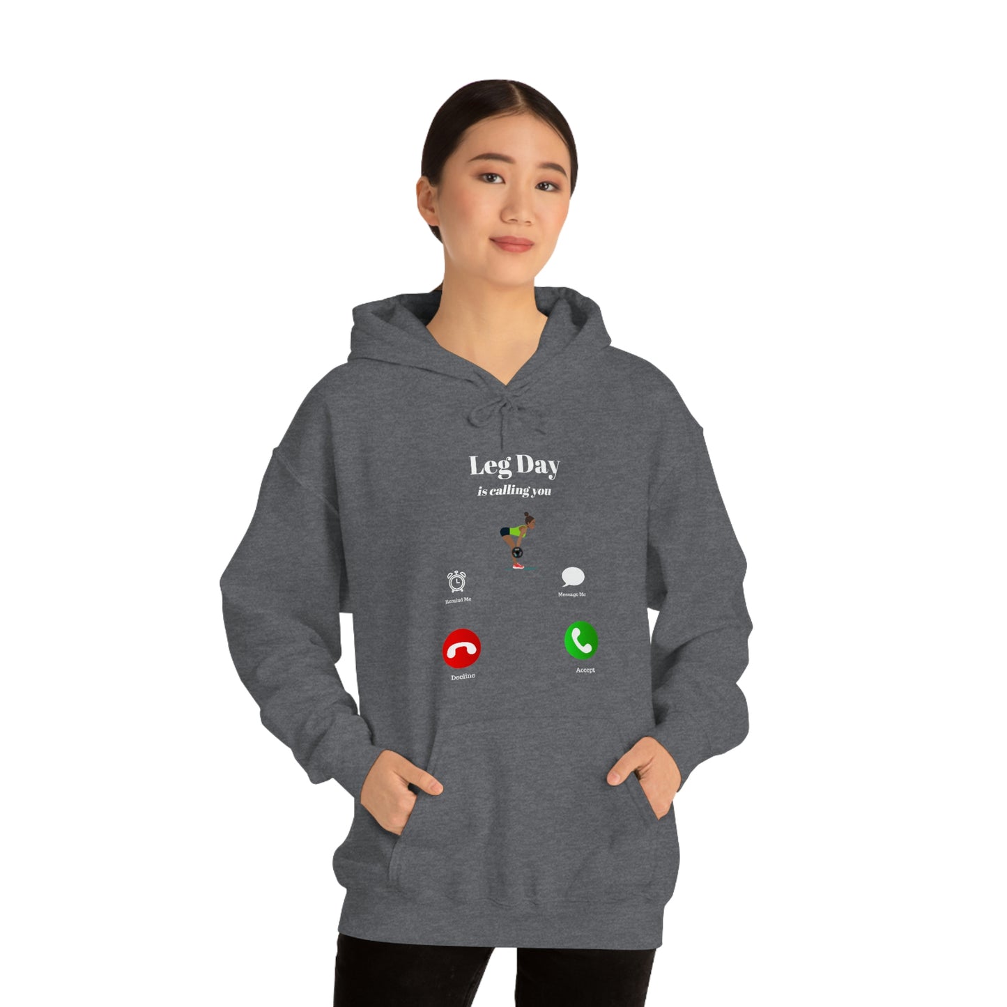 "Leg Day Calling" woman Hooded Sweatshirt