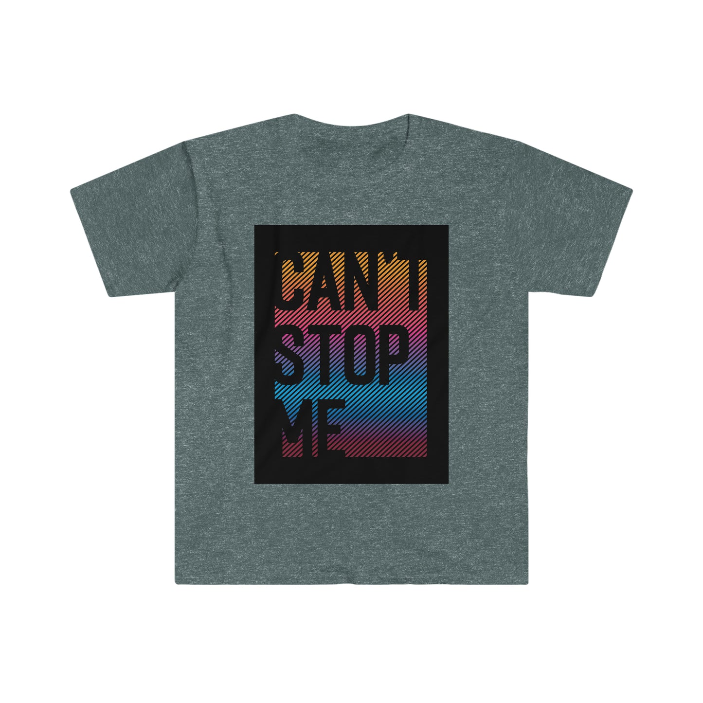 Can't Stop Me T-Shirt